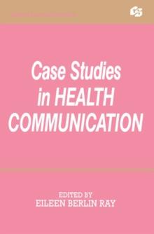 Case Studies in Health Communication