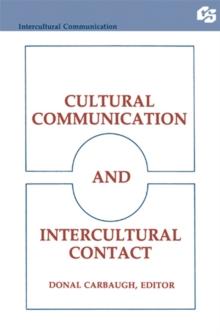 Cultural Communication and Intercultural Contact