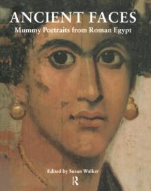 Ancient Faces : Mummy Portraits in Roman Egypt