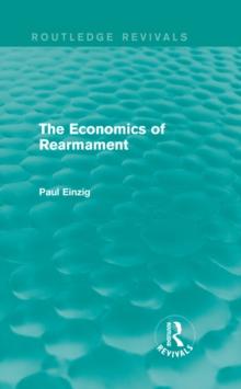 The Economics of Rearmament (Rev)