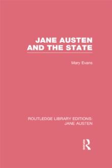 Jane Austen and the State (RLE Jane Austen)