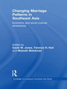 Changing Marriage Patterns in Southeast Asia : Economic and Socio-Cultural Dimensions