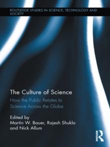 The Culture of Science : How the Public Relates to Science Across the Globe