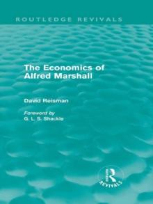 The Economics of Alfred Marshall (Routledge Revivals)