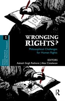 Wronging Rights? : Philosophical Challenges for Human Rights