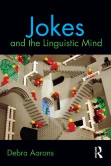 Jokes and the Linguistic Mind