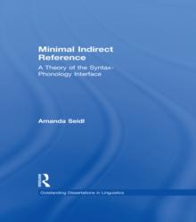 Minimal Indirect Reference : A Theory of the Syntax-Phonology Interface