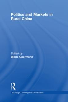 Politics and Markets in Rural China