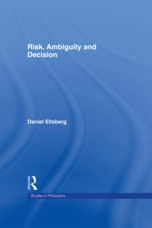 Risk, Ambiguity and Decision