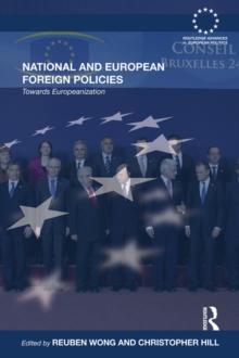 National and European Foreign Policies : Towards Europeanization