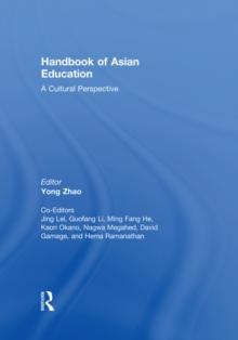 Handbook of Asian Education : A Cultural Perspective