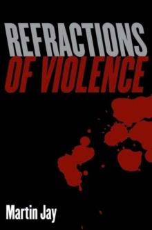 Refractions of Violence