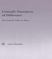 Conrad's Narratives of Difference : Not Exactly Tales for Boys