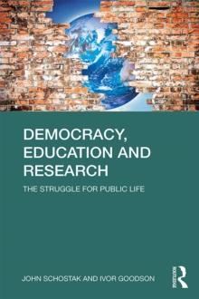 Democracy, Education and Research : The Struggle for Public Life