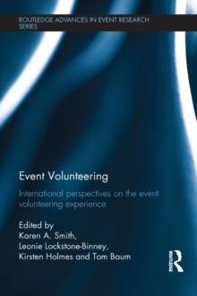 Event Volunteering. : International Perspectives on the Event Volunteering Experience