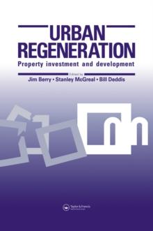 Urban Regeneration : Property Investment and Development