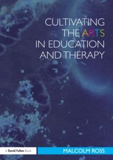 Cultivating the Arts in Education and Therapy