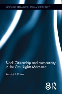 Black Citizenship and Authenticity in the Civil Rights Movement