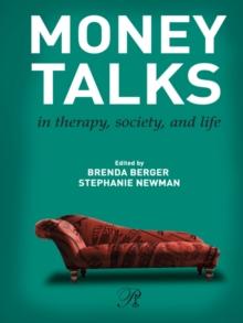 Money Talks : in Therapy, Society, and Life