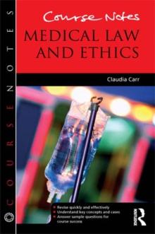 Course Notes: Medical Law and Ethics