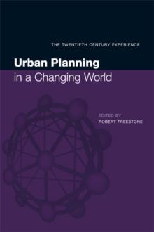 Urban Planning in a Changing World : The Twentieth Century Experience