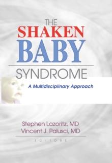 The Shaken Baby Syndrome : A Multidisciplinary Approach