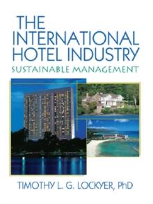 The International Hotel Industry : Sustainable Management