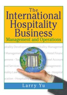 The International Hospitality Business : Management and Operations