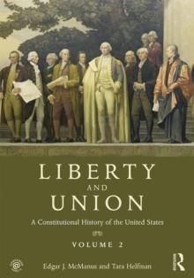 Liberty and Union : A Constitutional History of the United States, volume 2