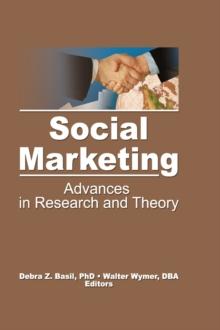 Social Marketing : Advances in Research and Theory