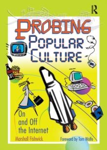 Probing Popular Culture : On and Off the Internet