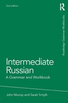 Intermediate Russian : A Grammar and Workbook