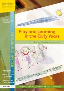 Play and Learning in the Early Years : An Inclusive Approach