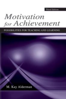 Motivation for Achievement : Possibilities for Teaching and Learning