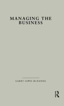 Managing the Business : How Successful Managers Align Management Systems with Business Strategy