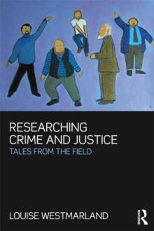 Researching Crime and Justice : Tales from the Field