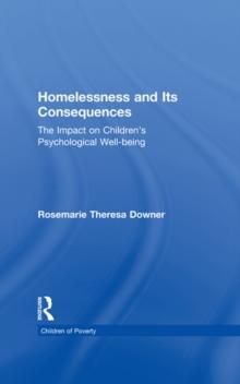 Homelessness and Its Consequences : The Impact on Children's Psychological Well-being