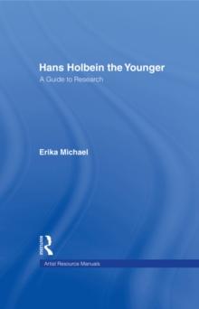 Hans Holbein the Younger : A Guide to Research