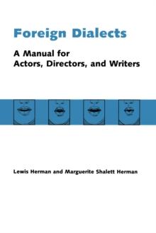 Foreign Dialects : A Manual for Actors, Directors, and Writers