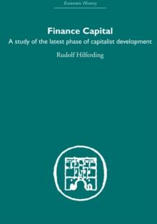 Finance Capital : A study in the latest phase of capitalist development