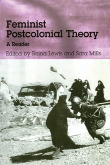 Feminist Postcolonial Theory : A Reader