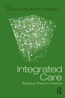 Integrated Care : Applying Theory to Practice