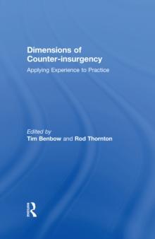 Dimensions of Counter-insurgency : Applying Experience to Practice