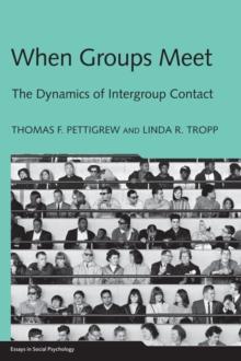 When Groups Meet : The Dynamics of Intergroup Contact