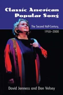 Classic American Popular Song : The Second Half-Century, 1950-2000