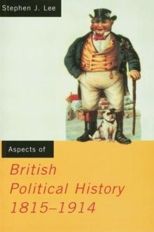 Aspects of British Political History 1815-1914