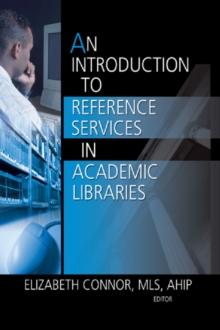 An Introduction to Reference Services in Academic Libraries