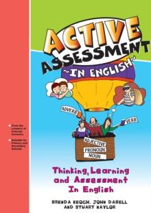 Active Assessment in English : Thinking Learning and Assessment In English