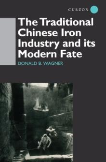 The Traditional Chinese Iron Industry and Its Modern Fate