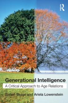 Generational Intelligence : A Critical Approach to Age Relations